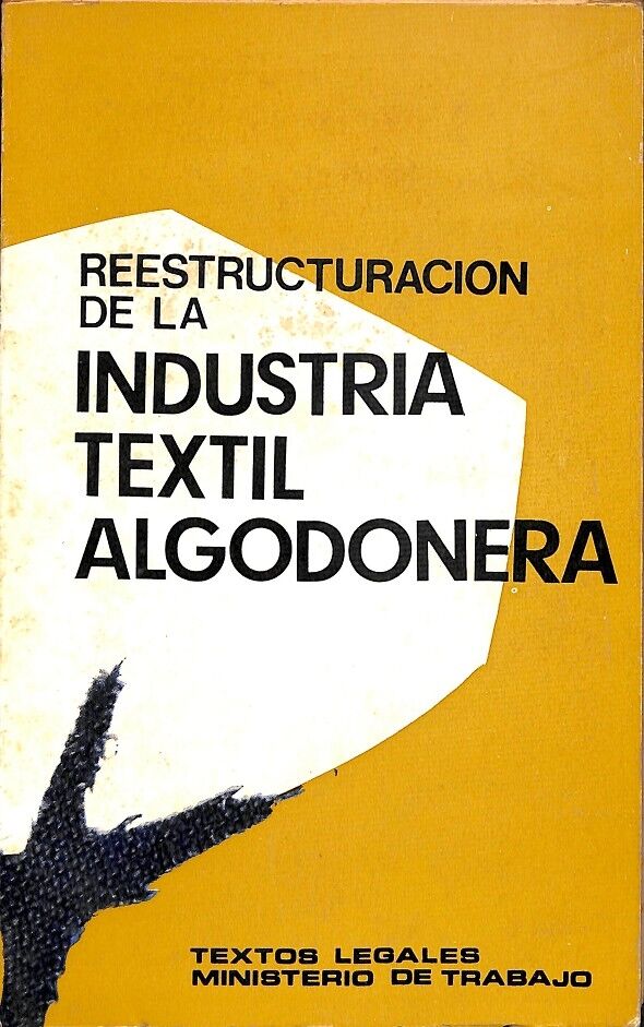 Reestructuracion de la Industria Textil Algodonera