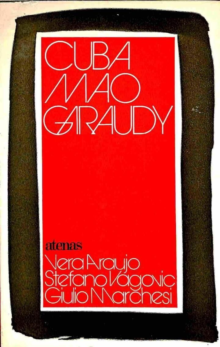 Cuba, Mao, Garaudy: Alternativas Al Marxismo Oficial