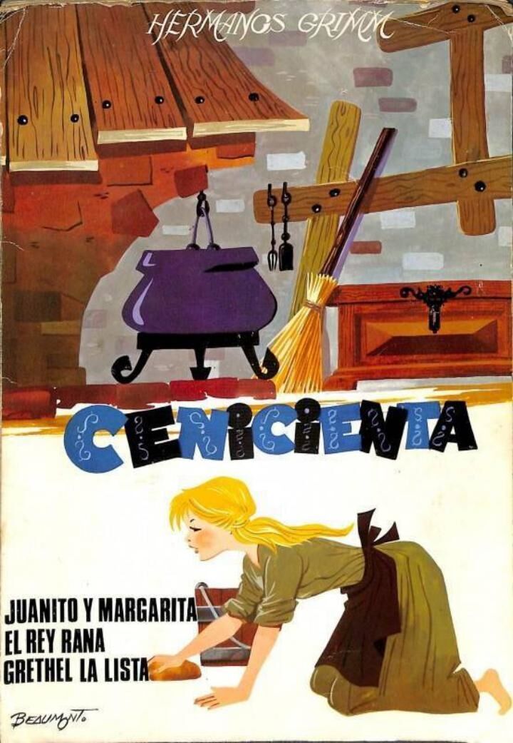Cuentos de Grimm: Cenicienta. Juanito y Margarita. el Rey Rana. Grethel la Lista