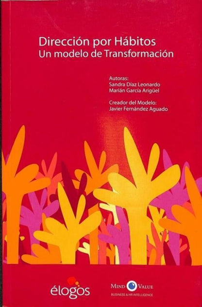 Dirección por Hábitos. un Modelo de Trasformación
