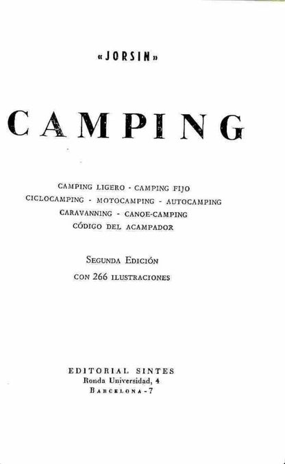 Camping: Camping Ligero, Camping Fijo, Ciclocamping, Motocamping, Autocamping, Caravanning, Canoe - Camping, Código del Acampador