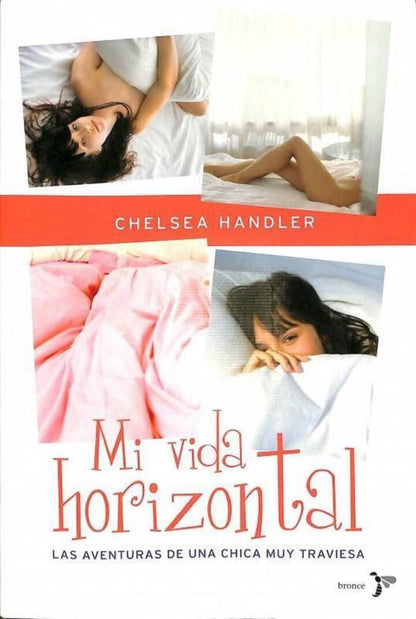 MI Vida Horizontal: las Aventuras de una Chica Muy Traviesa