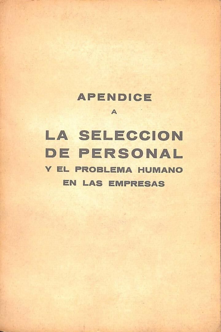 Apéndice a la Selección de Personal y el Problema Humano en las Empresas