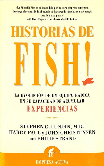 Historias de Fish! la Evolución de un Equipo Radica en Su Capacidad de Acumular Experiencia