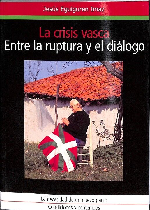 La Crisis Vasca, Entre la Ruptura y el Diálogo