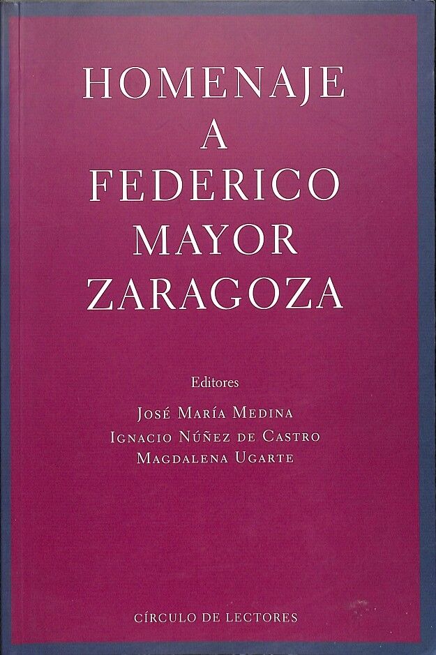 Homenaje a Federico Mayor Zaragoza