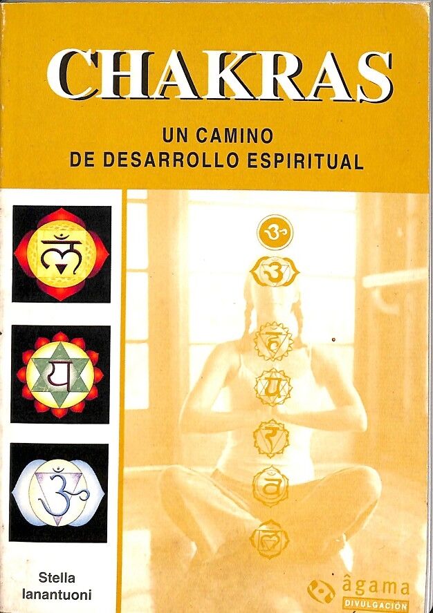 Chakras. un Camino de Desarrollo Espiritual