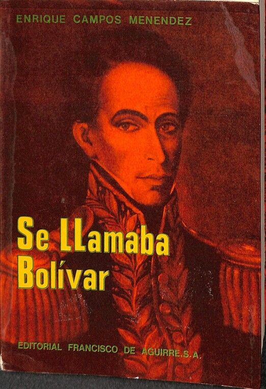 Se Llamaba Bolivar