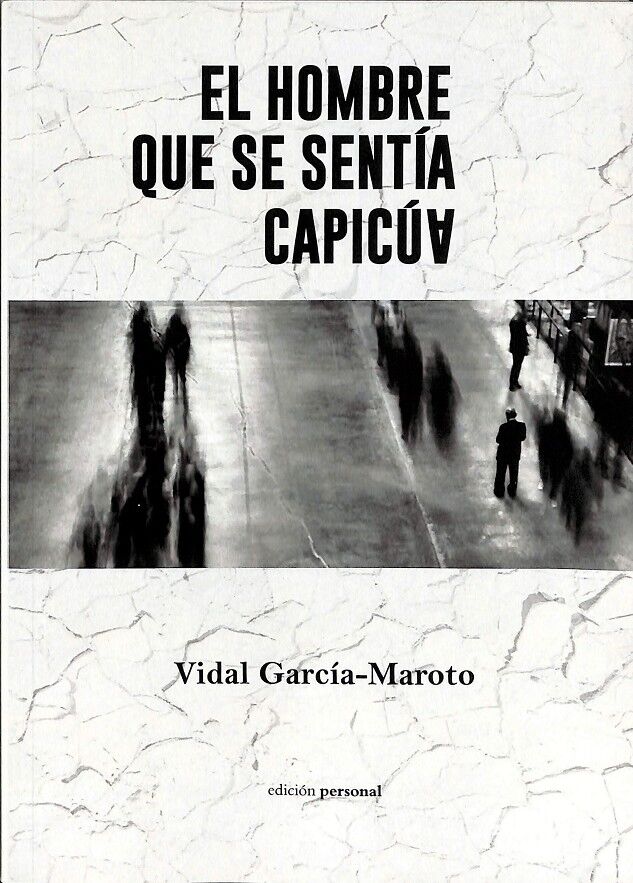 El Hombre Que Se Sentía Capicúa