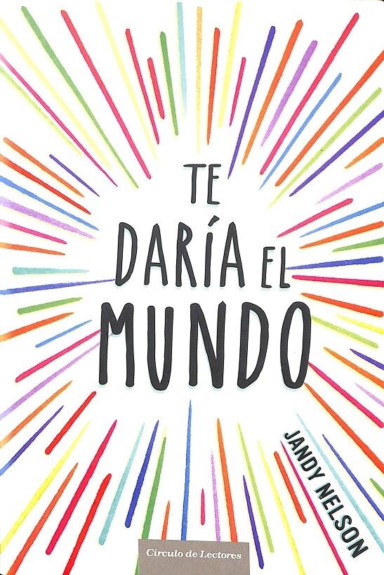 Te Daria el Mundo