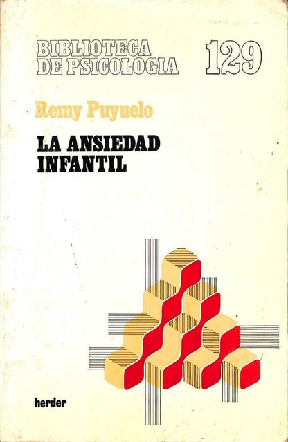 La Ansiedad Infantil: un Difícil Bienestar