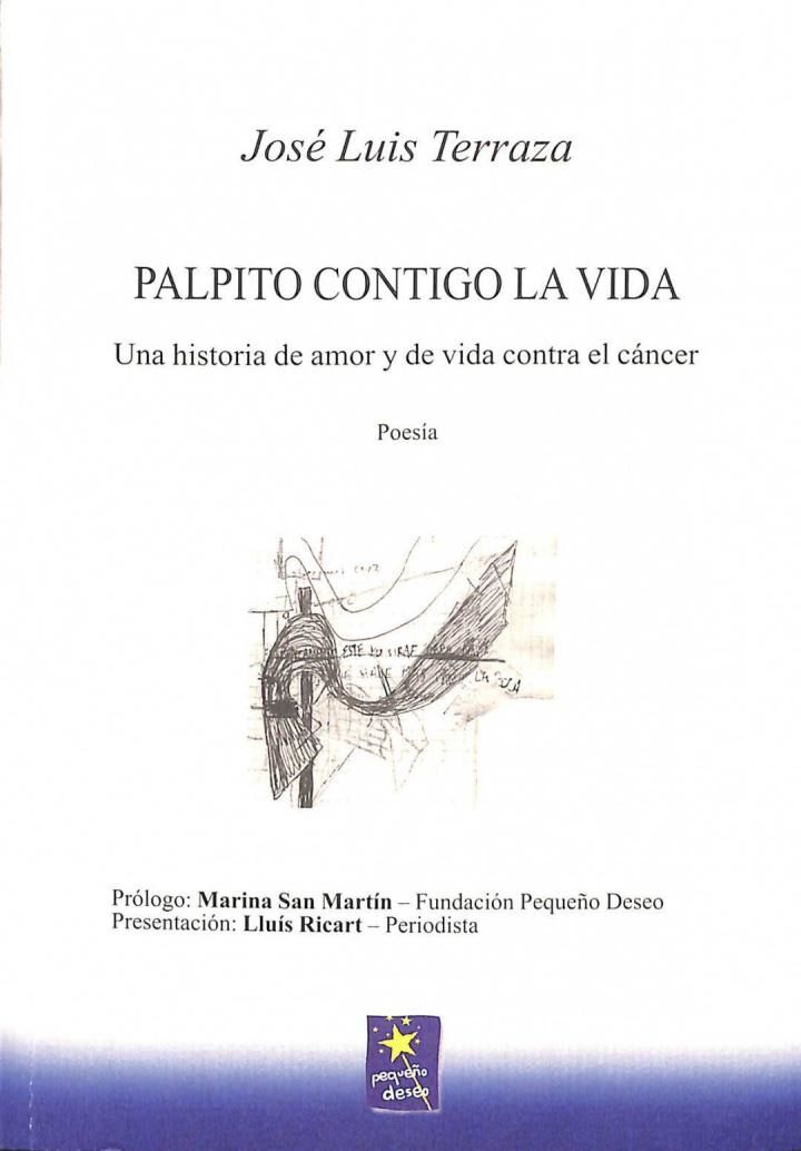 Palpito Contigo la Vida: una Historia de Amor y de Vida Contra el Cáncer. (Poesía)