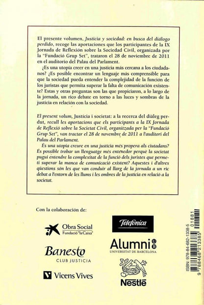 Justicia y Sociedad: en Busca del Diálogo Perdido