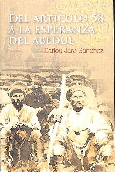 Del Articulo 58 a la Esperanza del Abedul