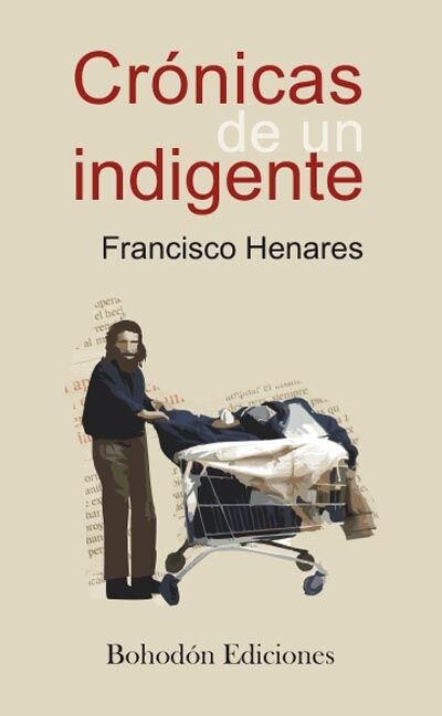 Crónicas de un Indigente