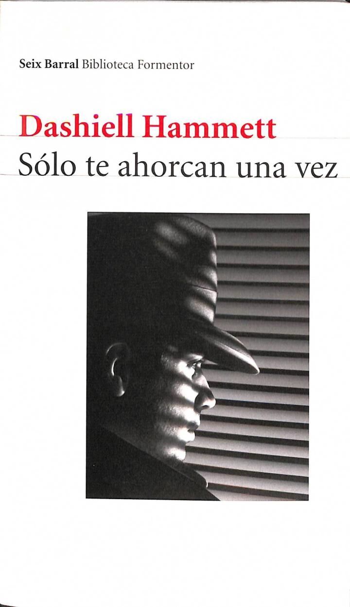 Sólo Te Ahorcan una Vez