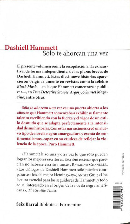 Sólo Te Ahorcan una Vez