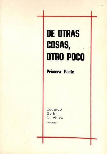 De Otras Cosas, Otro Poco. Primera Parte