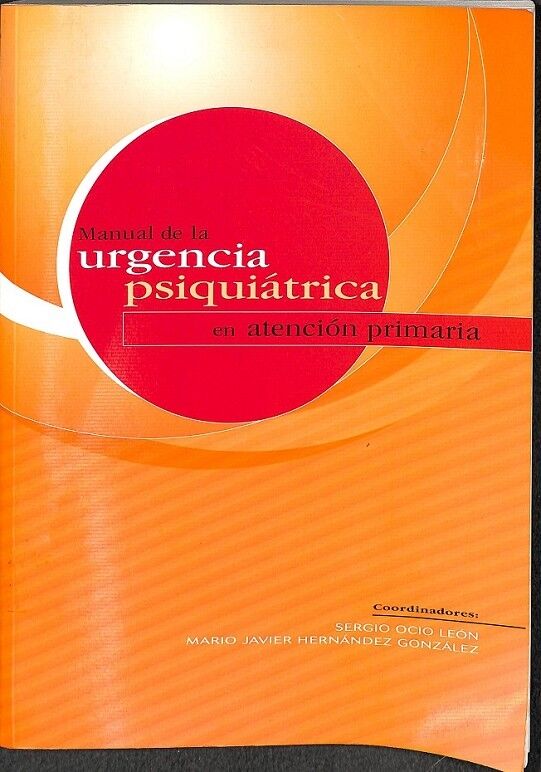 Manual de Urgencia Psiquiatrica en Atencion Primaria