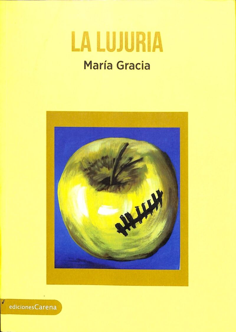 La Lujuria (Cuarta Parte de la Pentalogía Remembranzas)