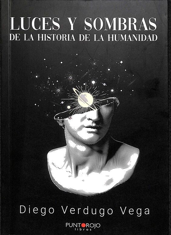 Luces y Sombras de la Historia de la Humanidad
