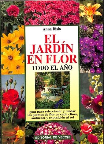 El Jardín en Flor. Todo el Año