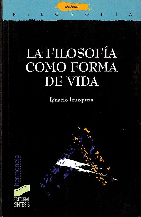 La Filosofía Como Forma de Vida