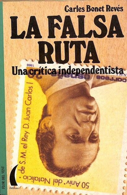La Falsa Ruta una Crítica Independentista