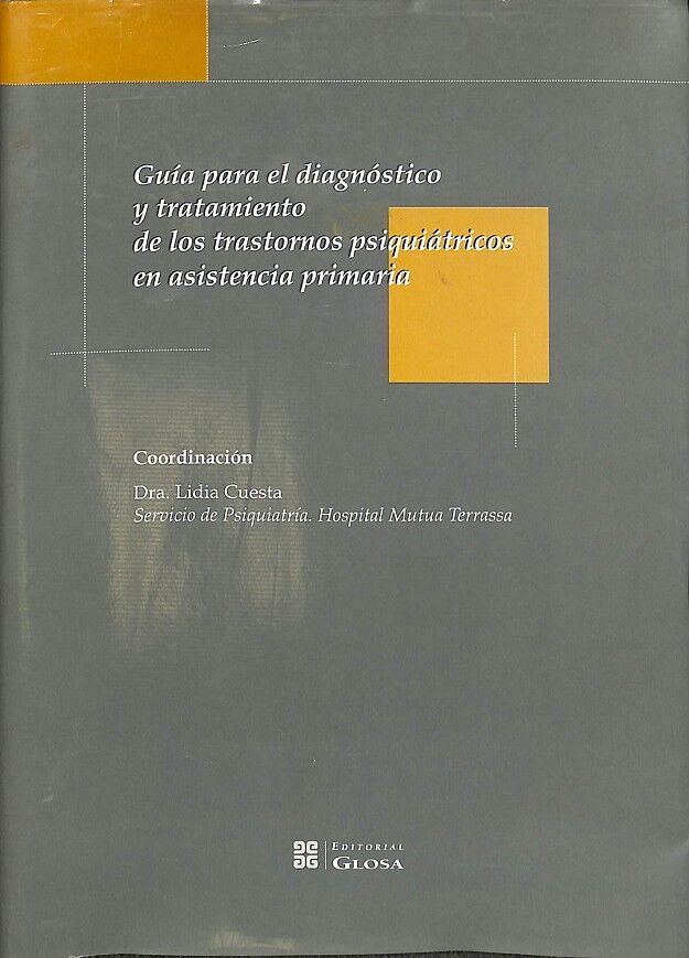 Guía para el Diagnóstico y Tratamiento de los Trastornos Psiquiátricos en Asiste