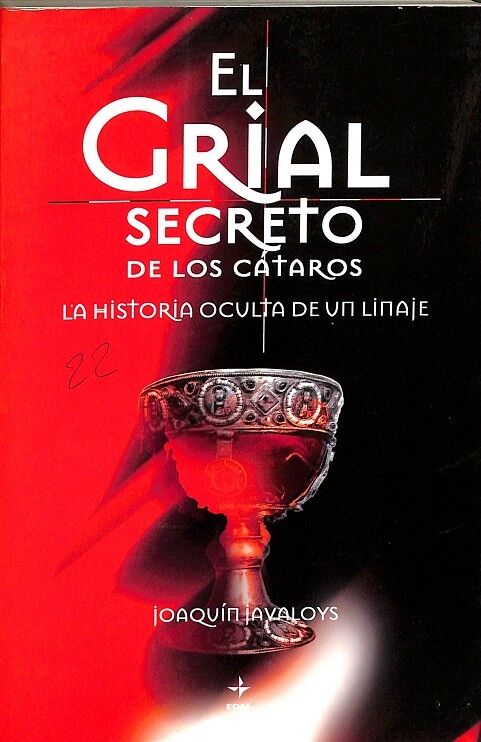 El Grial Secreto de los Cátaros: la Historia Oculta de un Linaje