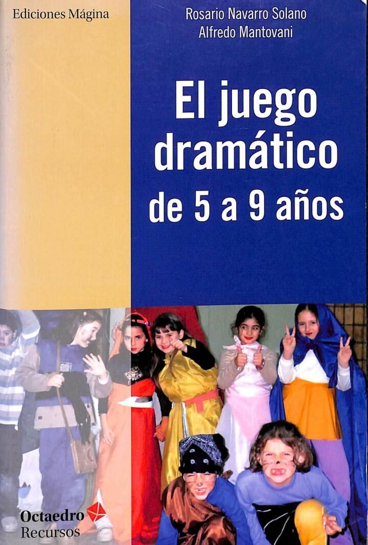 El Juego Dramático de 5 a 9 Años