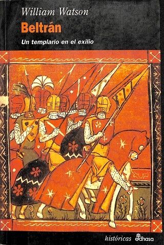 Beltrán un Templario en el Exilio