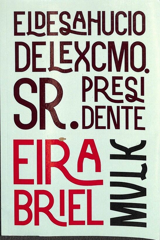 El Desahucio del Excmo. Sr Presidente