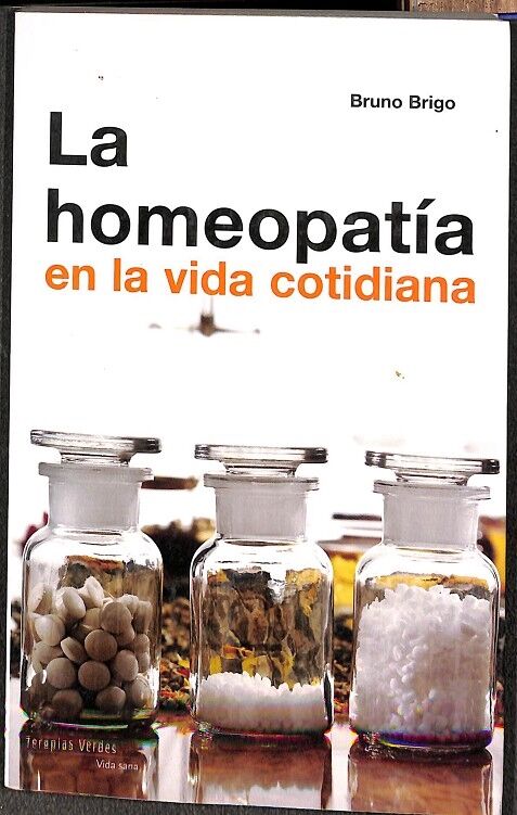 LA HOMEOPATÍA EN LA VIDA COTIDIANA