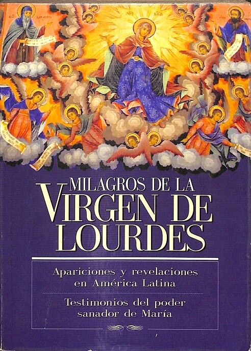 Milagros de la Virgen de Lourdes