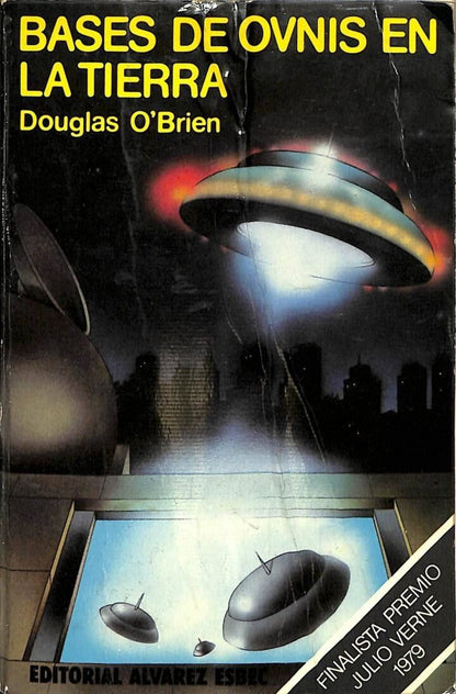 Bases de los Ovnis en la Tierra