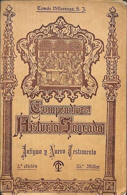 Compendio de Historia Sagrada. Antiguo y Nuevo Testamento