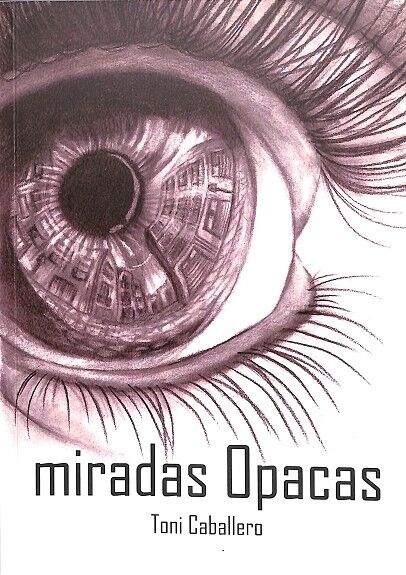Miradas Opacas