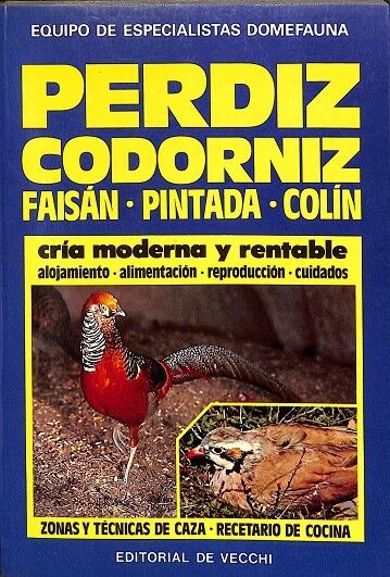 Perdiz Codorniz Faisán Pintada Colín