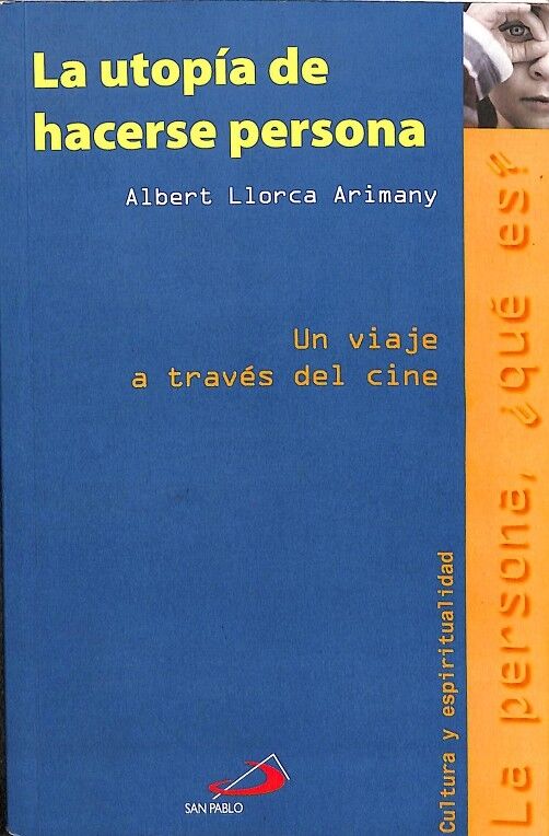 La Utopia de Hacerse Persona.