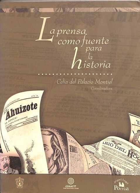 La Prensa Como Fuente para la Historia