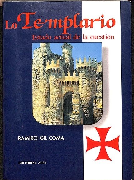 Lo Templario - Estado Actual de la Cuestión