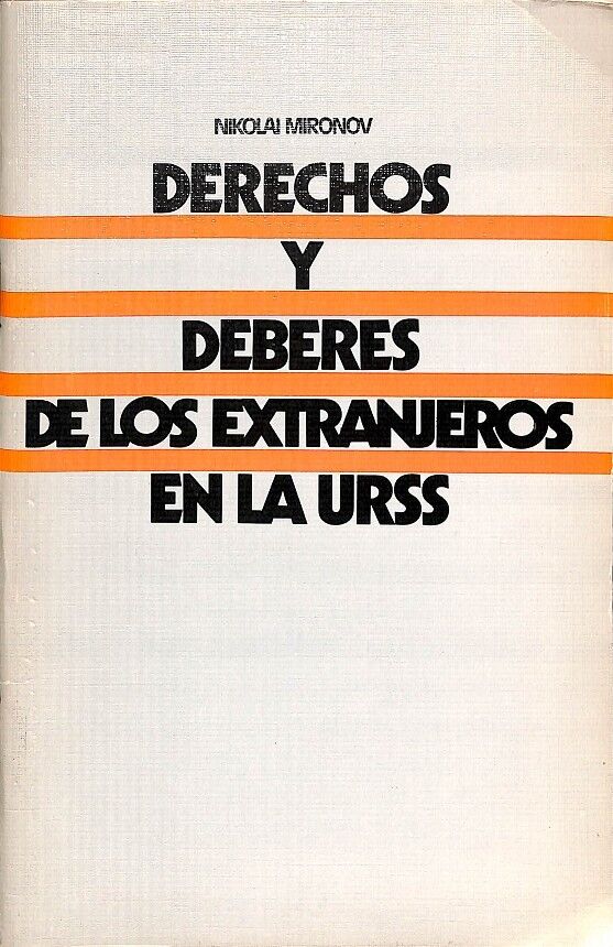 Derechos y Deberes de los Extranjeros en la Urss