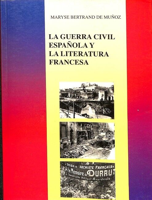 La Guerra Civil Española y la Literatura Francesa