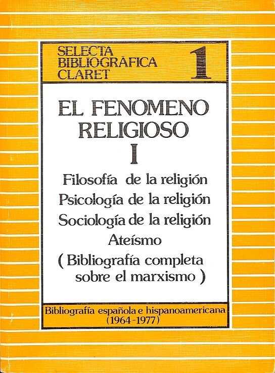 El Fenomeno Religioso i - Selcta Bibliografica Claret