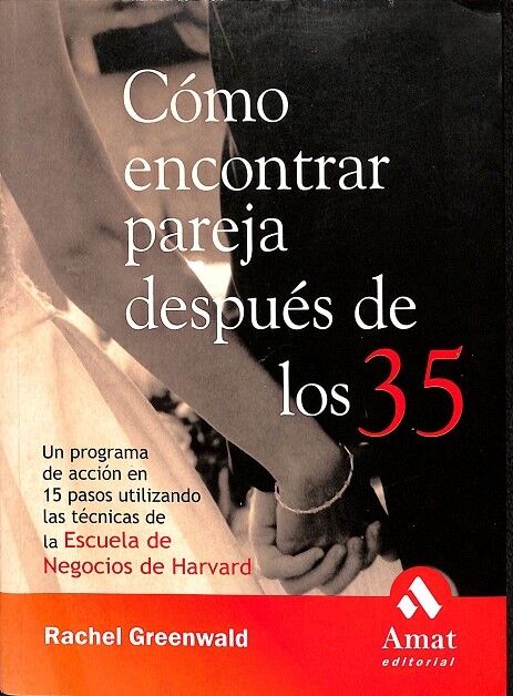 Cómo Encontrar Pareja Después de los 35
