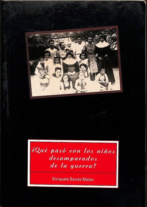 ¿Que Pasó con los Niños Desamparados de la Guerra?