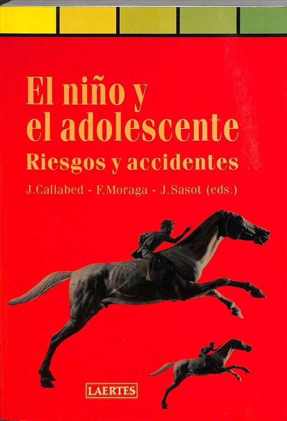 El Niño y el Adolescente. Riesgos y Accidentes.