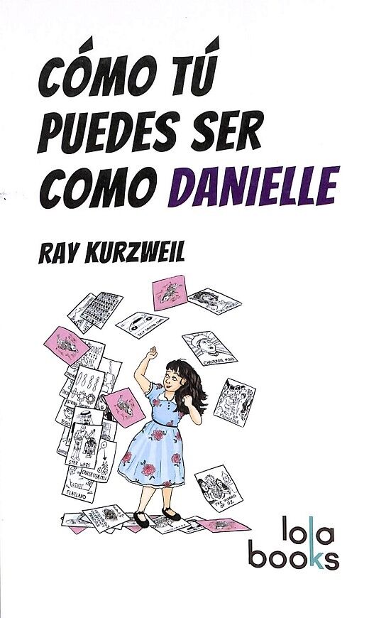 Cómo Tú Puedes Ser Como Danielle