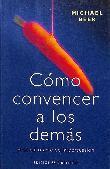 Cómo Convencer a los Demás